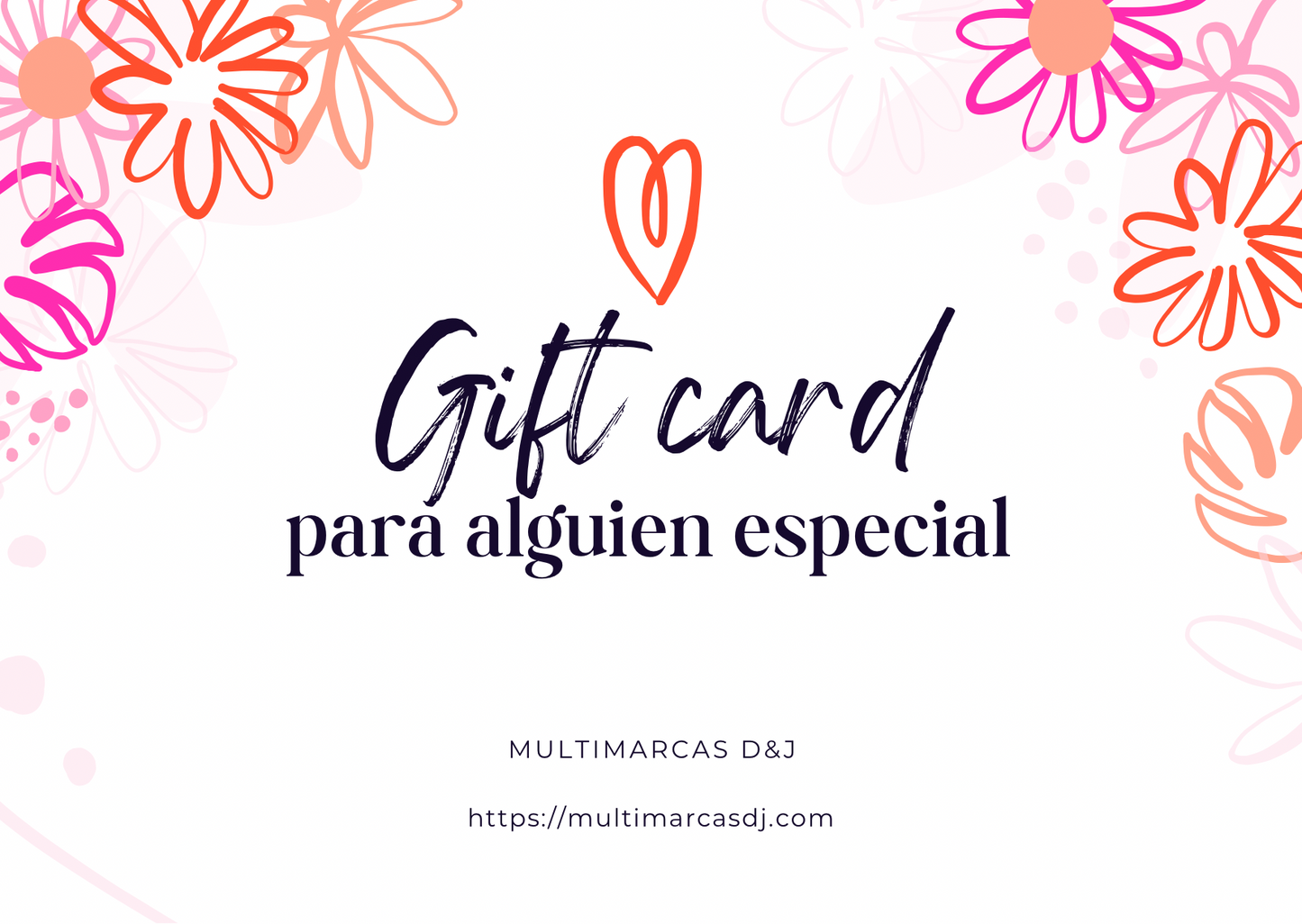 💫 Tarjeta de regalo Felicidad multimarcas D&J💫